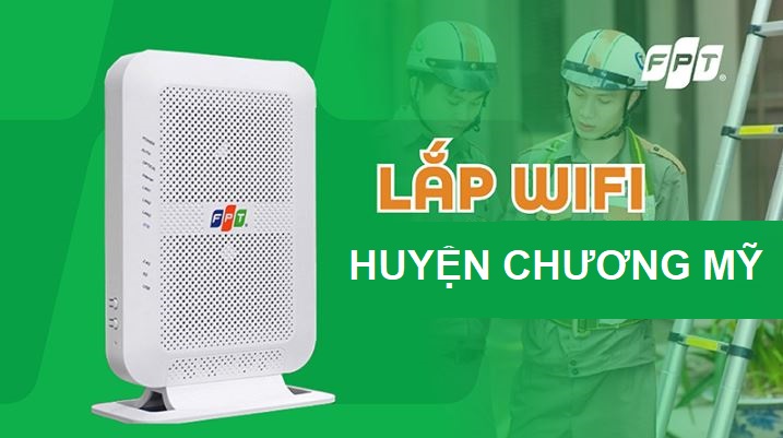 Lắp mạng FPT Chương Mỹ siêu ưu đãi 2025 – Free WiFi 6, giá rẻ