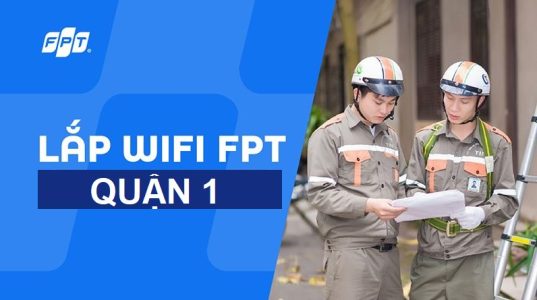Lắp mạng FPT quận 1, TP HCM