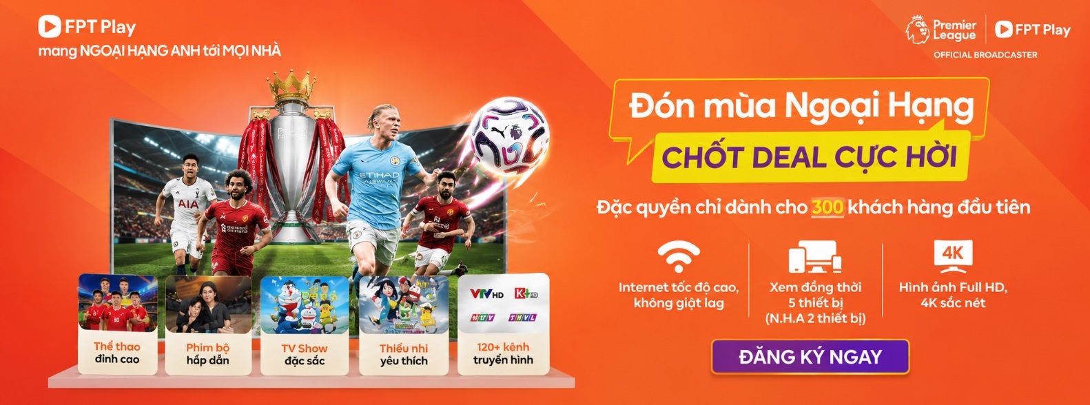 Bảng giá truyền hình FPT Play khuyến mãi tháng 05/2026 1 Xem ngoại hạng anh trên FPT Play