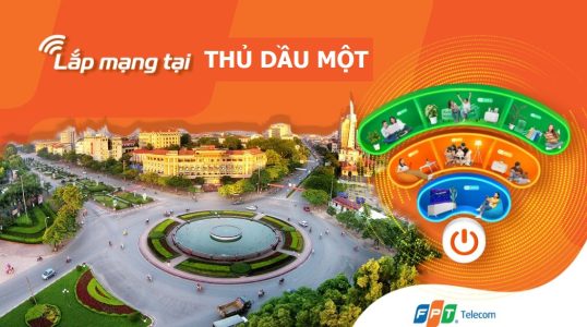 Khuyến mãi lắp mạng FPT Thủ Dầu Một siêu tiết kiệm