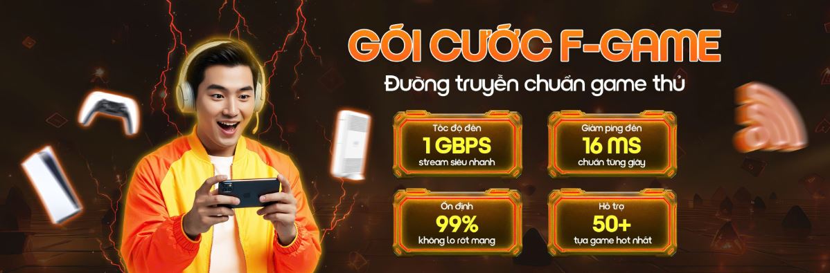 Gói Ultra Fast FPT cho Game thủ | Chơi game Online