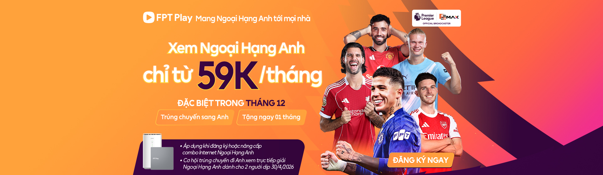 Xem Ngoại Hạng Anh 2026 ở đâu ? Đăng ký FPT play để trải nghiệm 5 Combo thể thao FPT xem ngoại hạng anh