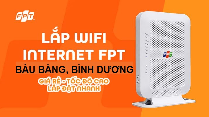 Lắp WiFi FPT Bàu Bàng
