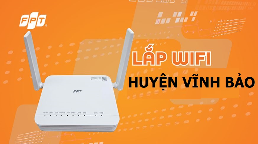 Lắp Wifi FPT huyện Vĩnh Bảo