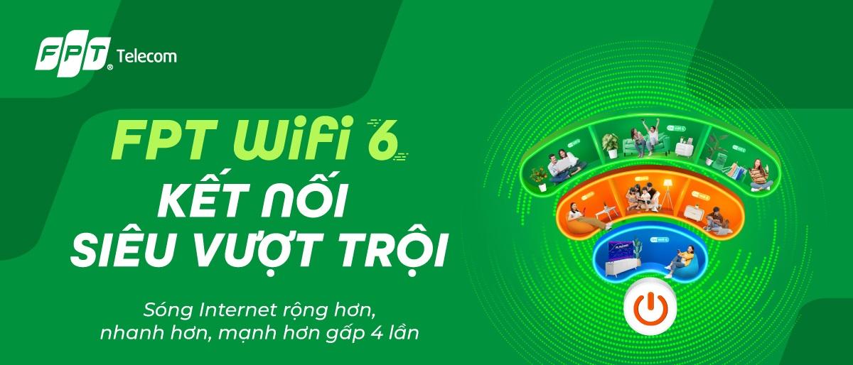 Lắp mạng FPT WiFi 6 kết nối vượt trội
