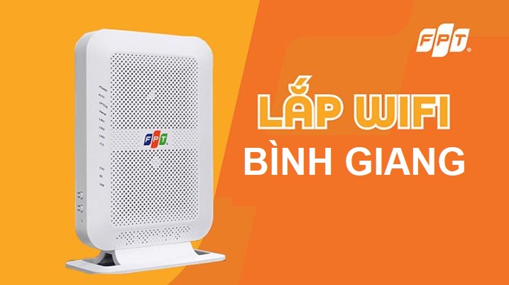 Lắp mạng WiFi FPT Bình Giang – Triển khai nhanh, Free WiFi 6