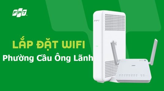 Lắp WiFi FPT phường Cầu Ông Lãnh
