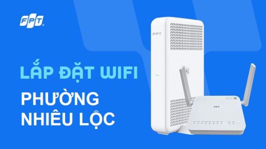 Lắp đặt WiFi FPT phường Nhiêu Lộc