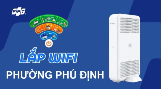 Lắp mạng WiFi FPT phường Phú Định