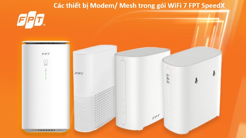 Các thiết bị Modem trong gói WiFi 7 FPT SpeedX