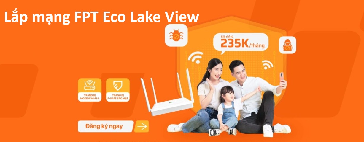 Lắp mạng FPT Eco Lake View, 32 Đại Từ - Báo giá, ưu đãi hot 2026 1 Lắp mạng FPT Eco Lake View