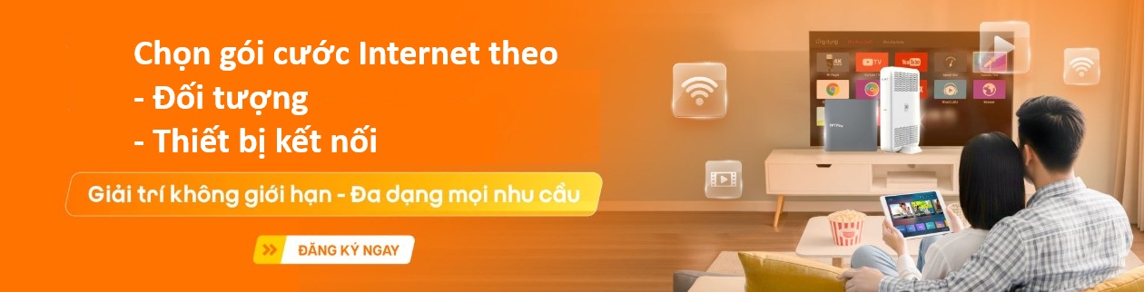Hướng dẫn chọn gói Internet phù hợp cho nhu cầu, đối tượng sử dụng 2 Chọn gói cước Internet theo nhu cầu, thiết bị kết nối
