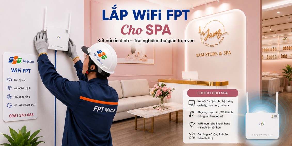Lắp WiFi cho Spa, Thẩm mỹ viện - Giá tốt, báo giá chính xác, triển khai nhanh 1 Lắp WiFi cho Spa
